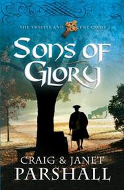 Cover of: Sons of Glory (The Thistle and the Cross #3) by Craig Parshall, Janet Parshall