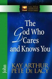 Cover of: The God Who Cares and Knows You: John (The New Inductive Study Series)