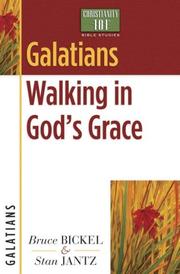 Cover of: Galatians: Walking in God's Grace (Christianity 101® Bible Studies)