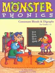 Cover of: Monster Phonics: Consonant Blends & Digraphs for Grades 1-2 (Monster Phonics)