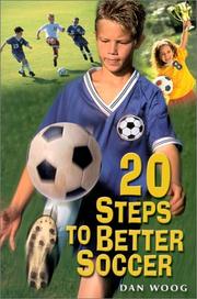 Cover of: 20 Steps to Better Soccer (Roxbury Park Books)