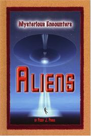Aliens (Mysterious Encounters) by Peggy J. Parks