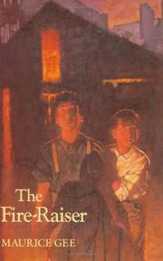 The fire-raiser by Maurice Gee