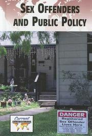 Cover of: Sex Offenders And Public Policy (Current Controversies)