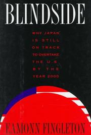 Cover of: Blindside: why Japan is still on track to overtake the U.S. by the year 2000