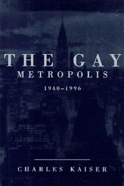 Cover of: The gay metropolis: 1940-1996