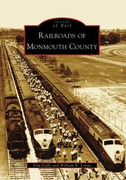 Railroads of Monmouth County by Tom Gallo, Tom Galio, William B. Longo