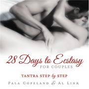 Cover of: 28 Days to Ecstasy for Couples: Tantra Step by Step