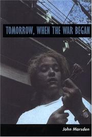 Cover of: Tomorrow, when the war began by John Marsden
