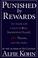 Cover of: Punished By Rewards