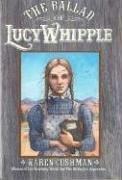 Cover of: The Ballad of Lucy Whipple