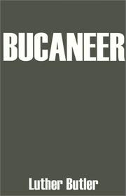 Cover of: Bucaneer by Luther Butler