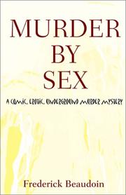 Cover of: Murder by Sex | Frederick Beaudoin