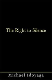 Cover of: The Right to Silence | Michael Idoyaga