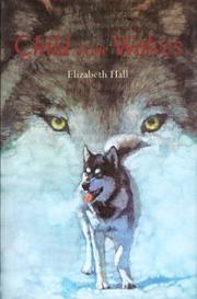 Child of the wolves by Elizabeth Hall