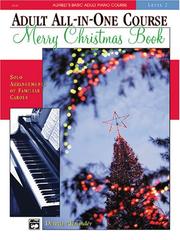 Cover of: Alfred's Basic Adult All-in-One Course: Christmas Piano Book (Alfred's Basic Adult Piano Course)