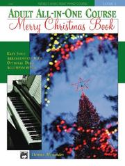 Cover of: Alfred's Basic Adult All-in-One Course: Merry Christmas Piano Book: Level 1 (Alfred's Basic Adult Piano Course)