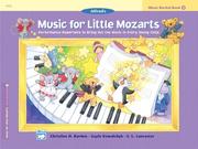 Cover of: Music for Little Mozarts by Christine Barden, Gayle Kowalchyk, E. Lancaster