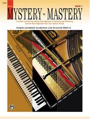 Cover of: From Mystery to Mastery, Book 1 (Alfred Masterwork Edition) by 