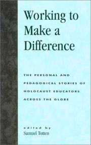 Working to make a difference : the personal and pedagogical stories of Holocaust educators across the globe