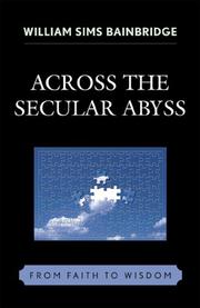 Across the secular abyss : from faith to wisdom