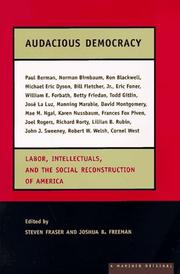 Cover of: Audacious democracy: labor, intellectuals, and the social reconstruction of America