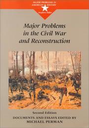 Cover of: Major problems in the Civil War and Reconstruction: documents and essays