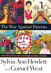 Cover of: The war against parents: what we can do for America's beleaguered moms and dads