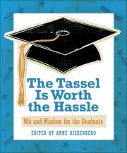 The Tassel Is Worth the Hassle by Anne Riekenberg