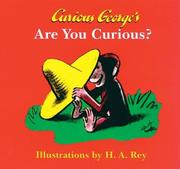 Cover of: Curious George's are you curious?