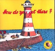 Cover of: How Do You Get There?