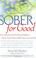 Cover of: Sober for Good