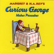 Curious George Makes Pancakes by H. A. Rey