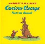 Cover of: Margret & H.A. Rey's Curious George feeds the animals