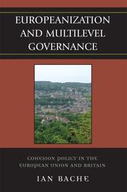 Europeanization and multilevel governance : cohesion policy in the European Union and Britain