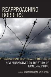 Cover of: Reapproaching Borders: New Perspectives on the Study of Israel-Palestine