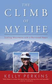 The Climb of My Life by Kelly Perkins