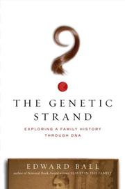 Cover of: The Genetic Strand: Exploring a Family History Through DNA