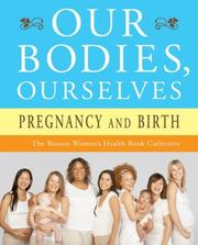 Cover of: Our Bodies, Ourselves by Boston Women's Health Book Collective.