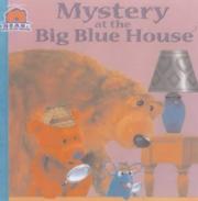 Cover of: Mystery at the Big Blue House (Bear in the Big Blue House S.)