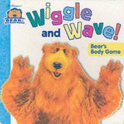 Wiggle and wave! : bear's body game