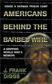 Cover of: Americans Behind the Barbed Wire by J. Frank Diggs, J. Diggs