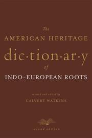 Cover of: The American Heritage Dictionary of Indo-European Roots : Second Edition