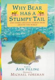 Why bear has a stumpy tail and other creation stories from aroung the world