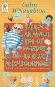 There's an awful lot of weirdos in our neighbourhood : a book of rather silly poems and pictures