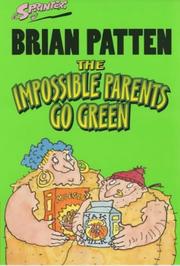 The impossible parents go green