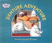 Cover of: Denture Adventure ("Sitting Ducks") by Michael Bedard