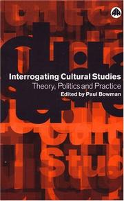 Interrogating cultural studies : theory, politics, and practice