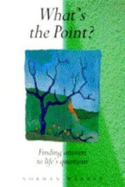 What's the point? : finding answers to life's questions