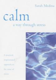 Calm : a way through stress